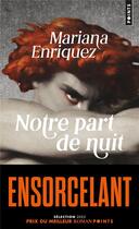 Couverture du livre « Notre part de nuit » de Mariana Enriquez aux éditions Points