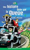 Couverture du livre « Une histoire tiree par la queue » de Elaine Turgeon aux éditions Les Ditions Qubec Amrique