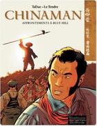 Couverture du livre « Chinaman Tome 7 : affrontements à Blue Hill » de Taduc et Serge Le Tendre aux éditions Dupuis