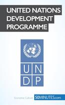 Couverture du livre « United nations development programme : leading the way to development » de  aux éditions 50minutes.com