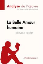 Couverture du livre « La belle amour humaine de Lyonel Trouillot » de Anne Crochet et Apola Livinal aux éditions Lepetitlitteraire.fr