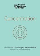 Couverture du livre « Concentration » de  aux éditions Harvard Business Review