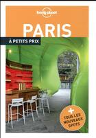 Couverture du livre « Paris à petits prix (3e édition) » de Sophie Senart et Aurelie Blondel aux éditions Lonely Planet France