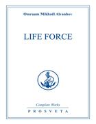 Couverture du livre « Complete works, life force, vol. 5 » de Aivanhov O. aux éditions Editions Prosveta