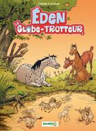 Couverture du livre « Eden, le globe-trotteur t.1 » de Benoit Du Peloux et Cazenove aux éditions Bamboo