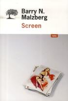 Couverture du livre « Screen » de Barry Norman Malzberg aux éditions Editions De L'olivier