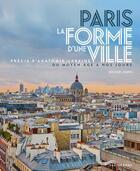 Couverture du livre « Paris ; la forme d'une ville » de Michael Darin aux éditions Parigramme