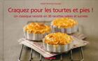 Couverture du livre « Les tourtes et pies ! un classique revisité en 30 recettes salées et sucrées » de Isabel Brancq-Lepage aux éditions Mango