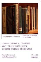 Couverture du livre « Les expressions du collectif dans les ecritures juives d'europe centrale et orie » de Fleur Kuhn Kennedy aux éditions Les Presses De L'inalco