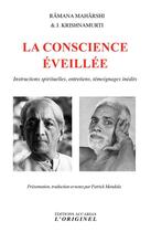 Couverture du livre « La conscience éveillée » de Ramana Maharshi aux éditions Accarias-originel