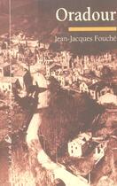 Couverture du livre « Oradour » de Fouche Jean-Ja aux éditions Liana Levi