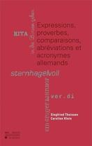 Couverture du livre « Expressions, Proverbes, Comparaisons, Abreviations Et Acronymes Allemands » de Klein Theissen aux éditions Pu De Louvain