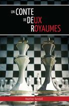 Couverture du livre « Un conte de deux royaumes » de Heather Kendall aux éditions Publications Chretiennes