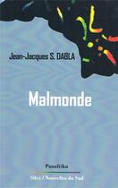 Couverture du livre « Malmonde » de Sewano Jean-Jacques Dabla aux éditions Panafrika