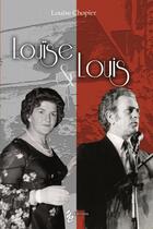 Couverture du livre « Louïse & Louis » de Louise Chopier aux éditions Yellow Concept