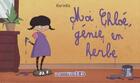 Couverture du livre « Chloé t.1 ; moi, Chloé, génie en herbe » de Karinka aux éditions Fourmiliere Bd
