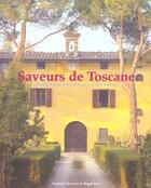 Couverture du livre « Saveurs De Toscane » de Alexander et Beer aux éditions Konemann