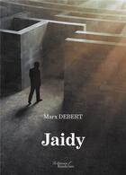 Couverture du livre « Jaidy » de Marx Debert aux éditions Baudelaire