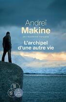 Couverture du livre « L'archipel d'une autre vie » de Andrei Makine aux éditions A Vue D'oeil