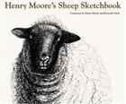 Couverture du livre « Henry moore's sheep sketchbook » de Moore H/Clark K aux éditions Thames & Hudson