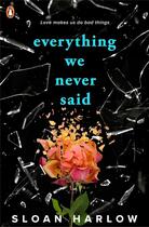 Couverture du livre « EVERYTHING WE NEVER SAID » de Sloan Harlow aux éditions Penguin Us