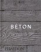 Couverture du livre « Béton, mini format » de Hall Wiilliam aux éditions Phaidon