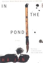 Couverture du livre « In the pond » de Ha Jin aux éditions Vintage