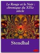 Couverture du livre « Le rouge et le noir ; chronique du XIX siècle » de Stendhal aux éditions Ebookslib