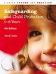 Couverture du livre « Safeguarding and Child Protection: 0-8 Years, 4th Edition » de Lindon Jennie aux éditions Hodder Education Digital