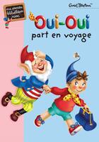 Couverture du livre « Oui-Oui part en voyage » de Enid Blyton aux éditions Hachette Jeunesse