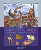 Couverture du livre « Les vikings ; princes des mers ; explorateurs des terres lointaines » de  aux éditions Le Livre De Poche Jeunesse