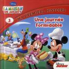 Couverture du livre « La maison de Mickey ; une journée formidable » de Disney aux éditions Disney Hachette