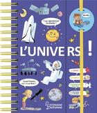 Couverture du livre « L'univers ! » de Sophie De Mullenheim aux éditions Larousse