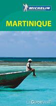 Couverture du livre « Le guide vert ; Martinique » de Collectif Michelin aux éditions Michelin