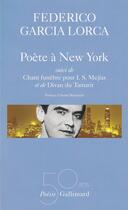 Couverture du livre « Poésies Tome 3 ; poète à New York, chant funèbre pour I.S. Mejías, divan du Tamarit » de Federico Garcia Lorca aux éditions Gallimard