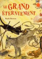 Couverture du livre « Le grand éternuement » de Ruth Brown aux éditions Gallimard-jeunesse