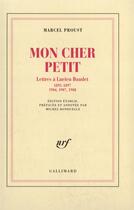 Couverture du livre « Mon cher petit - lettres a lucien daudet (1895-1897, 1904, 1907, 1908) » de Marcel Proust aux éditions Gallimard