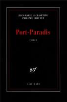 Couverture du livre « Port-paradis » de Jean-Marie Laclavetine et Philippe Chauvet aux éditions Gallimard