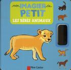 Couverture du livre « Mon imagier de petit ; les bébés animaux » de Madeleine Brunelet aux éditions Pere Castor