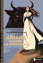 Couverture du livre « Ariane contre le minotaure » de Marie-Odile Hartmann aux éditions Nathan