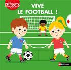 Couverture du livre « Vive le football ! » de Marion Piffaretti aux éditions Nathan