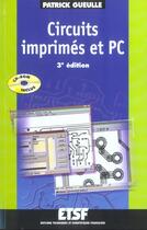 Couverture du livre « Circuits imprimes et pc (3e édition) » de Patrick Gueulle aux éditions Etsf