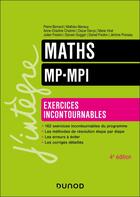 Couverture du livre « Maths - Exercices incontournables - MP-MPI - 4e éd. » de Bernard/Mansuy/Devys aux éditions Dunod