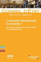 Couverture du livre « La fiscalité internationale à réinventer » de Conseil D'Etat aux éditions Documentation Francaise