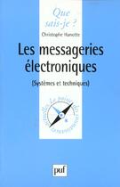 Couverture du livre « Les messageries electroniques qsj 3412 » de Hanotte C aux éditions Que Sais-je ?