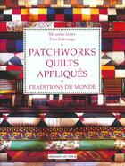 Couverture du livre « Patchworks Quilts Appliques ; Tradition Du Monde » de M Innes et T Ealovega aux éditions Dessain Et Tolra