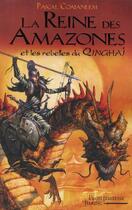 Couverture du livre « La reine des amazones et les rebelles du qinghai » de Coatanlem Pascal aux éditions Plon