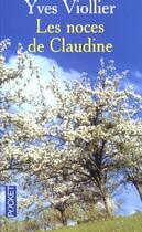 Couverture du livre « Les Noces De Claudine » de Yves Viollier aux éditions Pocket