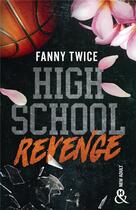 Couverture du livre « High school revenge » de Twice Fanny aux éditions Harlequin