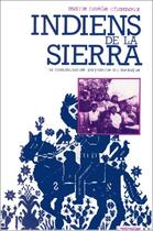 Couverture du livre « Indiens de la Sierra ; la communauté paysanne en Mexique » de Marie-Noelle Chamoux aux éditions Editions L'harmattan